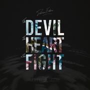 DEVIL, THE HEART & THE FIGHT