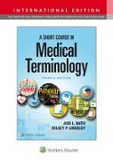 A Short Course in Medical Terminology, International Edition