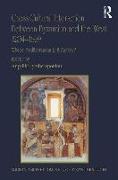 Cross-Cultural Interaction Between Byzantium and the West, 1204-1669