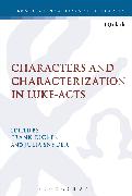 Characters and Characterization in Luke-Acts