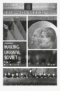 Making Ukraine Soviet