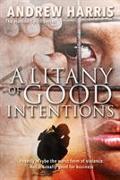 LITANY OF GOOD INTENTIONS