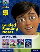 Project X Origins: Turquoise Book Band, Oxford Level 7: In the Dark: Guided reading notes