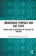 INDIGENOUS PEOPLES AND THE STATE