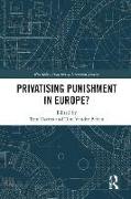 Privatising Punishment in Europe?