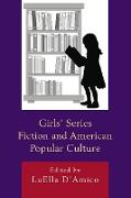 Girls' Series Fiction and American Popular Culture