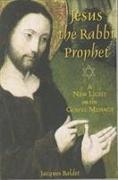 Jesus The Rabbi Prophet