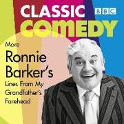 Ronnie Barker's More Lines From My Grandfather's Forehead