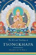 The Life and Teachings of Tsongkhapa
