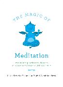 The Magic Of Meditation
