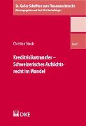 Kreditrisikotransfer – Schweizerisches Aufsichtsrecht im Wandel