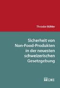 Sicherheit von Non-Food-Produkten in der neuesten schweizerischen Gesetzgebung