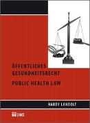 Öffentliches Gesundheitsrecht. Public Health Law