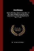 Heathiana: Notes, Genealogical and Biographical, of the Family of Heath, Especially of the Descendants of Benjamin Heath [By Sir