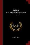 Latimer: A Brief History and Genealogy of George Griswald Latimer