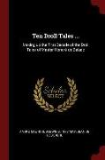 Ten Droll Tales ...: Making Up the First Decade of the Droll Tales of Master Honoré de Balzac