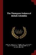 The Thompson Indians of British Columbia