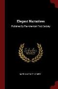 Elegant Narratives: Published by the American Tract Society