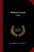 Abraham Lincoln: A History