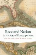 Race and Nation in the Age of Emancipations