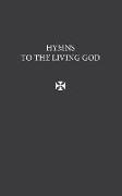 Hymns to the Living God (Gray)