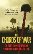 The Chords of War: A Novel Inspired by a True Story of Adolescence, War, and Rock 'n' Roll