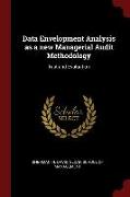 Data Envelopment Analysis as a New Managerial Audit Methodology: Test and Evaluation