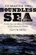 To Master the Boundless Sea