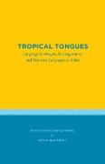 Tropical Tongues