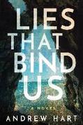 Lies That Bind Us