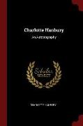 Charlotte Hanbury: An Autobiography