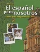 El Español Para Nosotros: Curso Para Hispanohablantes Level 2, Student Edition