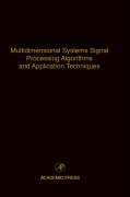 Multidimensional Systems Signal Processing Algorithms and Application Techniques