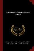 The Gospel of Sâdhu Sundar Singh