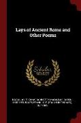 Lays of Ancient Rome and Other Poems