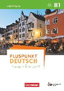 Pluspunkt Deutsch - Leben in Österreich B1 - Arbeitsbuch mit Lösungsbeileger und Audio-Download
