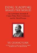 Deng Xiaoping Shakes the World