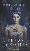 A Throne for Sisters (Book One)