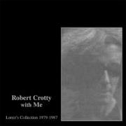 Robert Crotty With Me: Loren's Collection