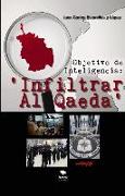 Objetivo de inteligencia : infiltrar Al Qaeda