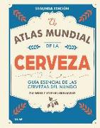 El atlas mundial de la cerveza 2017 : guía esencial de las cervezas del mundo