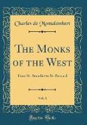The Monks of the West, Vol. 1