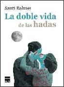 Doble Vida de Las Hadas