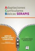 Lengua castellana y literatura, equivalente a 1 curso de educación primaria : adaptaciones curriculares básicas Serapis