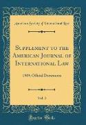 Supplement to the American Journal of International Law, Vol. 3