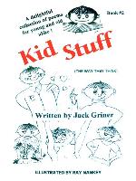 Kid Stuff: A Delightful Collection of Poems for Young and Old Alike! Book #2