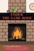 Under The Same Roof