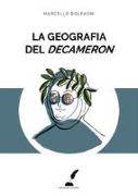 La geografia del Decameron. Luoghi, viaggi e pregiudizi nel capolavoro di Boccaccio