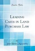 Leading Cases in Land Purchase Law (Classic Reprint)