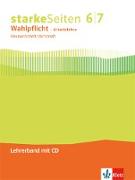 Starke Seiten Wahlpflicht - Arbeitslehre. Hauswirtschaft/Wirtschaft Lehrerband mit CD-ROM Klasse 6/7. Ausgabe Nordrhein-Westfalen ab 2017